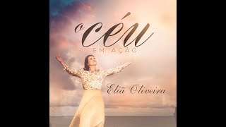 Eliã Oliveira  O Céu em Ação  COM LETRA [upl. by Kinsman]