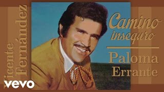 Vicente Fernández  Paloma Errante Cover Audio [upl. by Bent]