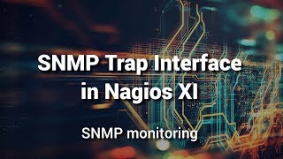 Using the SNMP trap interface in Nagios XI [upl. by Jak312]