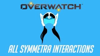 Overwatch  All Symmetra Interactions V2  Unique Kill Quotes [upl. by Amoritta]