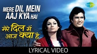 Mere Dil Mein Aaj Kya Hai with lyrics  मेरे दिल में आज क्या है गाने के बोल  Daag  Rajesh Khanna [upl. by Rehptosirhc]