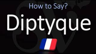 How to Pronounce Diptyque CORRECTLY [upl. by Asila]