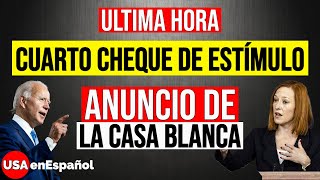 ULTIMA HORA CUARTO CHEQUE DE ESTÍMULO ECONÓMICO La Casa Blanca ANUNCIA [upl. by Ursula]