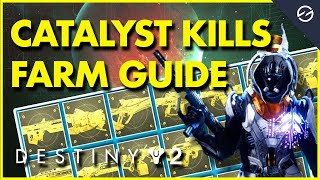 THE FASTEST WAY Destiny 2 Catalyst Kills Farm Guide [upl. by Renruojos]