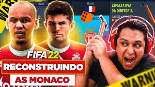 RECONSTRUINDO AS MONACO FIFA 22 Modo Carreira 🏆🔨 [upl. by Enilrac562]