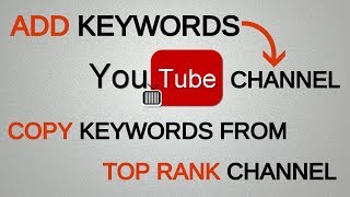 How To Add Keywords on YouTube Channel [upl. by Clarkson362]