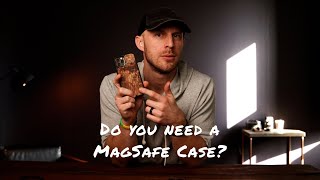 Do You Need A MagSafe Case [upl. by Politi473]