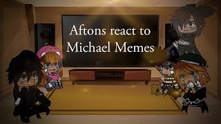 Aftons react to Michael Memes  Old AU  Gacha Club [upl. by Mavilia470]