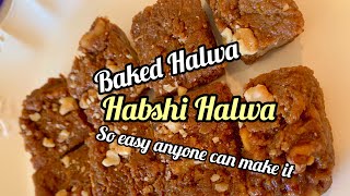 Habshi Halwa sohan halwa dry milk and walnut halwa Baked halwaRecipe in English [upl. by Imhsar]