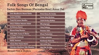 Best of Baul Songs  Bengali Folk Songs  Purna Das Baul  Amar Pal  S D Burman [upl. by Oterol]