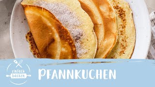 Pfannkuchen – das schnelle Grundrezept I Einfach Backen [upl. by Ehrlich]