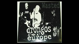 Drongos for Europe  Wasted EP 2001 [upl. by Conlin306]