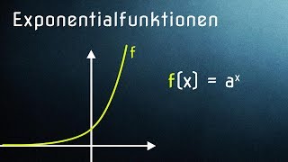 Einführung Exponentialfunktionen  Definition und Graphen [upl. by Christoph]