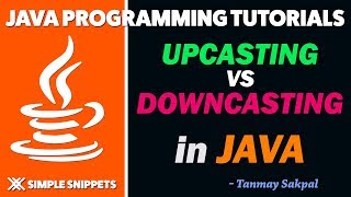 Upcasting vs Downcasting in Java With Program Example [upl. by Eliathan328]