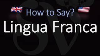 How to Pronounce Lingua Franca CORRECTLY Meaning amp Pronunciation [upl. by Nibbor]