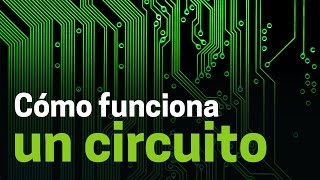 Cómo funcionan los circuitos electrónicos [upl. by Ellednahc650]