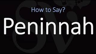 How to Pronounce Peninnah CORRECTLY [upl. by Anairol]