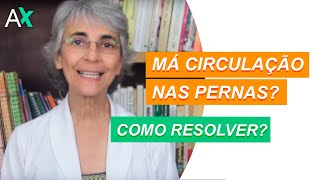 Má circulação nas pernas Como resolver [upl. by Tuttle]