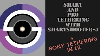 Smartshooter 4 the smart way to tether including Sony into Lightroom [upl. by Yadseut743]