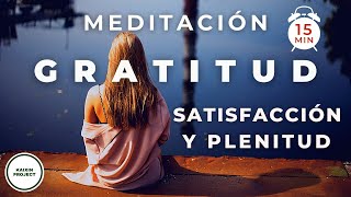 Meditacion de Gratitud Felicidad y Abundancia Bienestar incondicional [upl. by Naillimixam]