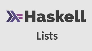 Haskell for Imperative Programmers 4  Lists and Tuples [upl. by Carolyn]