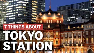 7 Things to know about Tokyo Station  japanguidecom [upl. by Acinorev944]