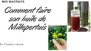 Faire son huile de Millepertuis bio [upl. by Ellehcen]