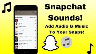 Snapchat How To Add Music amp Audio To Your Snapchats  2020 [upl. by Janeen]