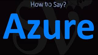 How to Pronounce Azure CORRECTLY [upl. by Ferdy]