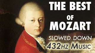 The Best Of Mozart  Slowed Down  432Hz  45 Hours [upl. by Kowalski]