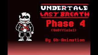 Undertale  Last Breath Phase 4 Full Fight Unofficial [upl. by Pansy]