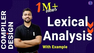 Lec3 Lexical Analysis in Compiler Design with Examples [upl. by Melleta429]