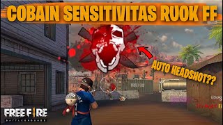 TESTING SETTING DAN SENSITIVITAS RUOK FF DI RANKED AUTO HEADSHOT  FREE FIRE INDONESIA [upl. by Dnob]