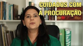 CUIDADOS COM A PROCURAÇÃO [upl. by Alilak979]