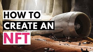 How to turn your art into an NFT – Step by Step Tutorial [upl. by Enelyar]