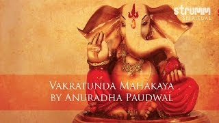 Vakratunda Mahakaya I Anuradha Paudwal [upl. by Cantu]