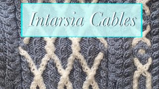 Intarsia Cable Knitting [upl. by Fischer56]