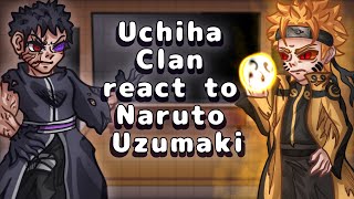 Uchiha Clan React To Naruto Uzumaki  Gacha React [upl. by Fidelis]