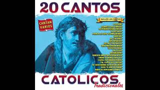 📀 20 Cantos Catolicos Tradicionales Disco Completo📀 [upl. by Moreland]