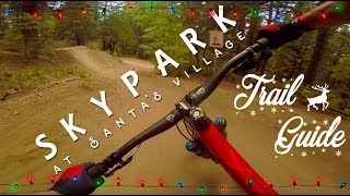 Best Bike Park in California Skypark at Santas Village Trail Guide  Mountain Biking [upl. by Livvi]