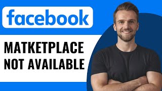 How To Fix Facebook Marketplace Isnt Available To You  Full Guide 2024 [upl. by Nyledam]