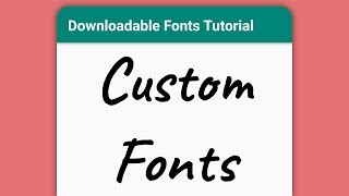 Simple CUSTOM FONTS for your Android App Downloadable Fonts Kotlin Android Tutorial [upl. by Ahseenal]