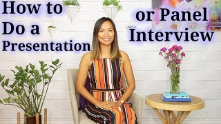 How to Do a Presentation or Panel Interview [upl. by Onej]