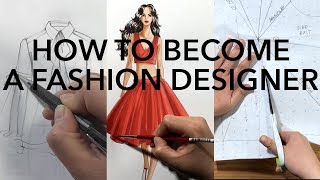 How to Become a Fashion Designer [upl. by Wolenik613]