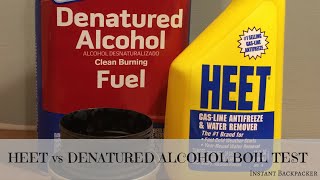 HEET vs Denatured Alcohol Boil Test [upl. by Yelhs]