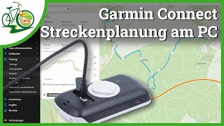 Garmin Connect 🏁 Streckenplanung am Computer 💻 [upl. by Miriam]