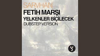 Fetih Marşı  Yelkenler Biçilecek [upl. by Llebyram]