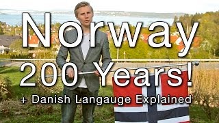 Norway 200 Years  Danish Language Explained [upl. by Hyacintha]