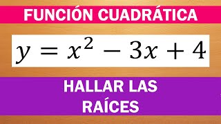 HALLAR LAS RAÍCES  FUNCIÓN CUADRÁTICA [upl. by Ronym]