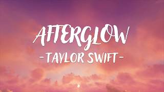 Taylor Swift  Afterglow Lyric Video [upl. by Awram60]